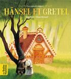 Couverture du livre « Les contes de toujours ; Hänsel et Gretel » de Ulises Wensell et Gigi Bigot aux éditions Bayard Jeunesse
