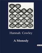 Couverture du livre « A Monody » de Hannah Cowley aux éditions Culturea