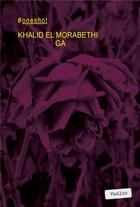 Couverture du livre « Ga » de Khalid El Morabethi aux éditions Vanloo