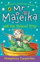 Couverture du livre « Mr Majeika And The School Trip » de Humphrey Carpenter aux éditions Children Pbs