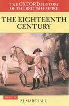 Couverture du livre « The Oxford History of the British Empire: Volume II: The Eighteenth Ce » de P J Marshall aux éditions Oup Oxford