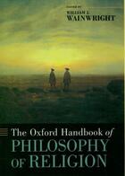 Couverture du livre « The Oxford Handbook of Philosophy of Religion » de William Wainwright aux éditions Oxford University Press Usa