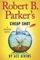 Couverture du livre « Robert B. Parker's Cheap Shot » de Ace Atkins aux éditions Penguin Group Us