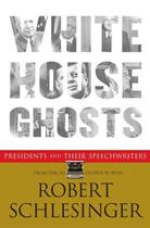 Couverture du livre « White House Ghosts » de Schlesinger Robert aux éditions Simon & Schuster