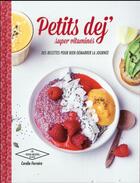 Couverture du livre « Petits déjs supers vitaminés » de Coralie Ferreira aux éditions Hachette Pratique