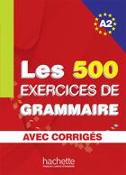 Couverture du livre « Les exercices de grammaire a2 avec corrigés » de Akyuz/Bonenfant aux éditions Hachette Fle