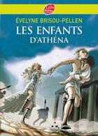 Couverture du livre « Les enfants d'Athéna » de Evelyne Brisou-Pellen aux éditions Le Livre De Poche Jeunesse