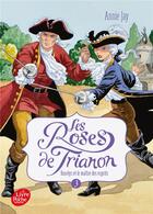 Couverture du livre « Les roses de Trianon Tome 3 : Roselys et le maître des esprits » de Annie Jay aux éditions Le Livre De Poche Jeunesse