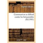 Couverture du livre « Comment on se défend contre les hémorroïdes » de Augustin Cabanes aux éditions Hachette Bnf