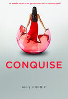 Couverture du livre « Promise t.3 ; conquise » de Ally Condie aux éditions Gallimard-jeunesse