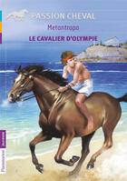 Couverture du livre « Le cavalier d'Olympie » de Christophe Metantropo aux éditions Pere Castor