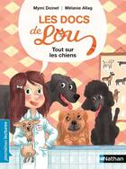 Couverture du livre « Les docs de Lou : tout sur les chiens » de Melanie Allag et Mymi Doinet aux éditions Nathan