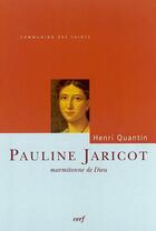 Couverture du livre « Pauline Jaricot » de Henri Quantin aux éditions Cerf