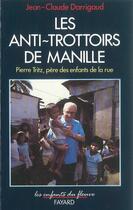 Couverture du livre « Les anti-trottoirs de manille » de Darrigaud Jean-Claud aux éditions Jubile