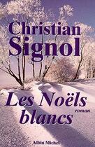 Couverture du livre « Les noëls blancs » de Christian Signol aux éditions Albin Michel