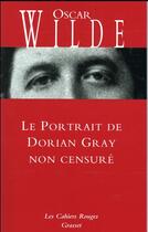 Couverture du livre « Le portrait de Dorian Gray » de Oscar Wilde aux éditions Grasset