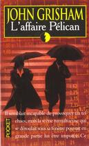 Couverture du livre « L'Affaire Pelican » de John Grisham aux éditions Pocket