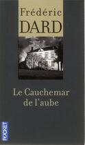 Couverture du livre « Le cauchemar de l'aube » de Frederic Dard aux éditions Pocket