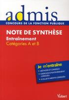 Couverture du livre « Note de synthèse ; catégories B et A ; je m'entraîne » de Remy Le Saout aux éditions Vuibert