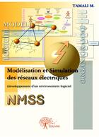 Couverture du livre « Modélisation et simulation des réseaux électriques » de Mohammed Tamali aux éditions Editions Edilivre