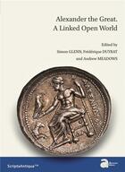 Couverture du livre « Alexander the Great ; a linked open world » de Simon Glenn et Frederique Duyrat aux éditions Ausonius