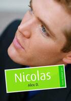 Couverture du livre « Nicolas (érotique gay) » de Alex D. aux éditions Textes Gais