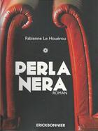 Couverture du livre « Perla nera » de Fabienne Le Houerou aux éditions Erick Bonnier