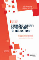 Couverture du livre « Contrôle urssaf : entre droits et obligations » de Francois Taquet aux éditions Gereso