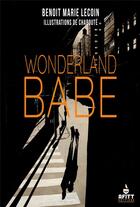 Couverture du livre « Wonderland babe » de Christophe Chaboute et Benoit Marie Lecoin aux éditions Afitt Editions