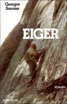 Couverture du livre « Eiger » de Sonnier Georges aux éditions Lanore