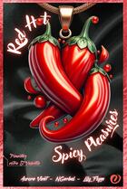 Couverture du livre « Red Hot Spicy Pleasures » de Aurore Vivet et Lily Flynn et N Gerbal aux éditions Forbidden