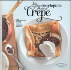 Couverture du livre « La petite encyclopédie de la crêpe » de Christelle Huet-Gomez aux éditions Marabout