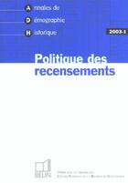 Couverture du livre « Adh 2003-1 - politique de recensements » de Jean-Pierre Bardet aux éditions Belin