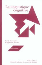 Couverture du livre « La linguistique cognitive » de Catherine Fuchs aux éditions Ophrys