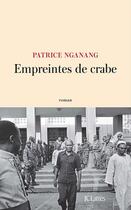 Couverture du livre « Empreintes de crabe » de Patrice Nganang aux éditions Jc Lattes