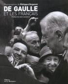 Couverture du livre « De Gaulle et les Français » de D'Argence/Lacouture/ aux éditions La Martiniere