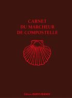 Couverture du livre « Carnet du marcheur de Compostelle » de Philippe Lemonnier aux éditions Ouest France