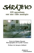 Couverture du livre « Sarajevo 125 questions sur une ville assiegee » de Pascale Regine aux éditions L'harmattan