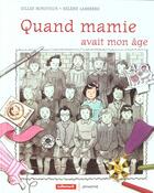 Couverture du livre « Quand mamie avait mon age - illustrations, couleur » de Bonotaux Gilles / La aux éditions Autrement