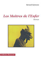 Couverture du livre « Les maîtres de l'enfer » de Bernard Salomone aux éditions Societe Des Ecrivains