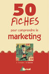 Couverture du livre « 50 Fiches Pour Comprendre Le Marketing » de B. Perconte aux éditions Breal