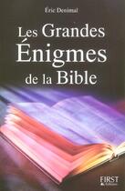 Couverture du livre « Grandes enigmes de la bible (les) » de Eric Denimal aux éditions First