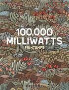 Couverture du livre « 100 000 milliwatts Tome 1 ; printemps » de Aranega-D+Gerner-J aux éditions Delcourt