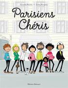 Couverture du livre « Parisiens chéris » de Cathy Karsenty et Caroline Rochet aux éditions Delcourt