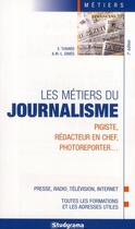 Couverture du livre « Les métiers du journalisme (7e édition) » de Ginies M.L. aux éditions Studyrama