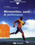 Couverture du livre « Micronutrition, santé et performance » de Didier Chos et Denis Riche aux éditions De Boeck Superieur