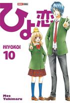 Couverture du livre « Hiyokoi Tome 10 » de Moe Yukimaru aux éditions Panini