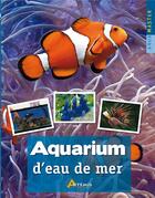 Couverture du livre « Aquarium d'eau de mer » de  aux éditions Artemis