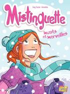 Couverture du livre « Mistinguette Tome 4 : monts et merveilles » de Gregory Tessier et Amandine aux éditions Jungle