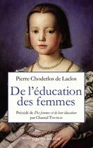 Couverture du livre « De l'éducation des femmes » de Pierre Choderlos De Laclos aux éditions Millon